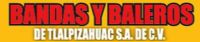 BANDAS Y BALEROS DE TLALPIZAHUAC, SA CV