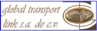 GLOBAL TRANSPORT LINK, SA CV