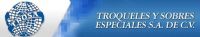 TROQUELES Y SOBRES ESPECIALES, SA CV