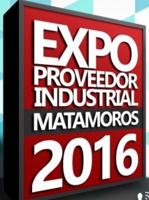 EXPO PROVEEDOR INDUSTRIAL MATAMOROS