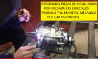SOLDADURAS ESPECIALES APLICAMOS PARA REPARAR: MOLDES,,TROQUELES Y A PIEZAS DE MAQUINARIA TANTO INDUSTRIAL Y AUTOMOTRIZ ...TENEMOS TALLER METAL-MECANICO PARA TERMINADO DE PIEZAS..WHATSAPP 5578983702