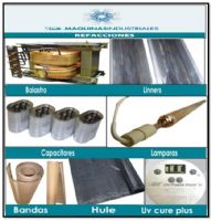REFACCIONES  UV, •LINERS •	LÁMPARAS UV  •  REFLECTORES   •	BALASTROS  •  CAPACITORES   •  BANDAS DE KEVLAR   •  TRANSPORTADORES  • MANTILLA DE HULE